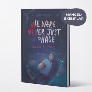 Mängelexemplar: We were never just a phase (Hardcover)