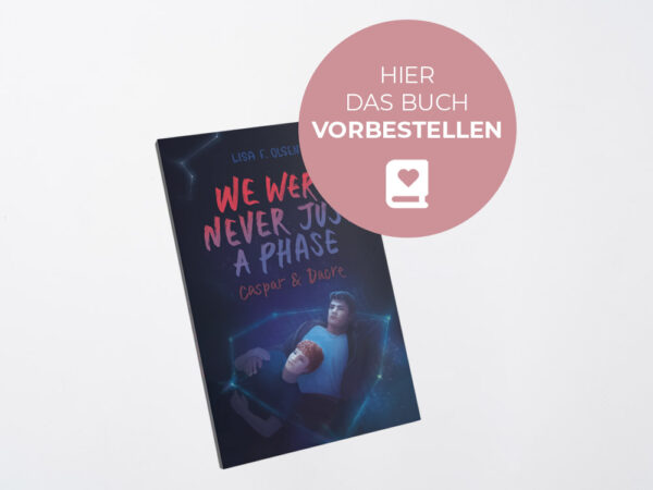 Taschenbuch: We were never just a phase - Vorbesteller